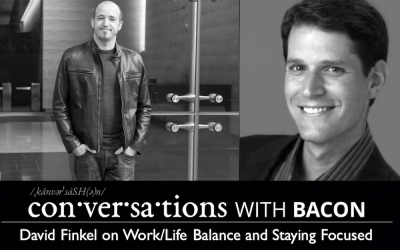 David Finkel on Work/Life Balance and Staying Focused