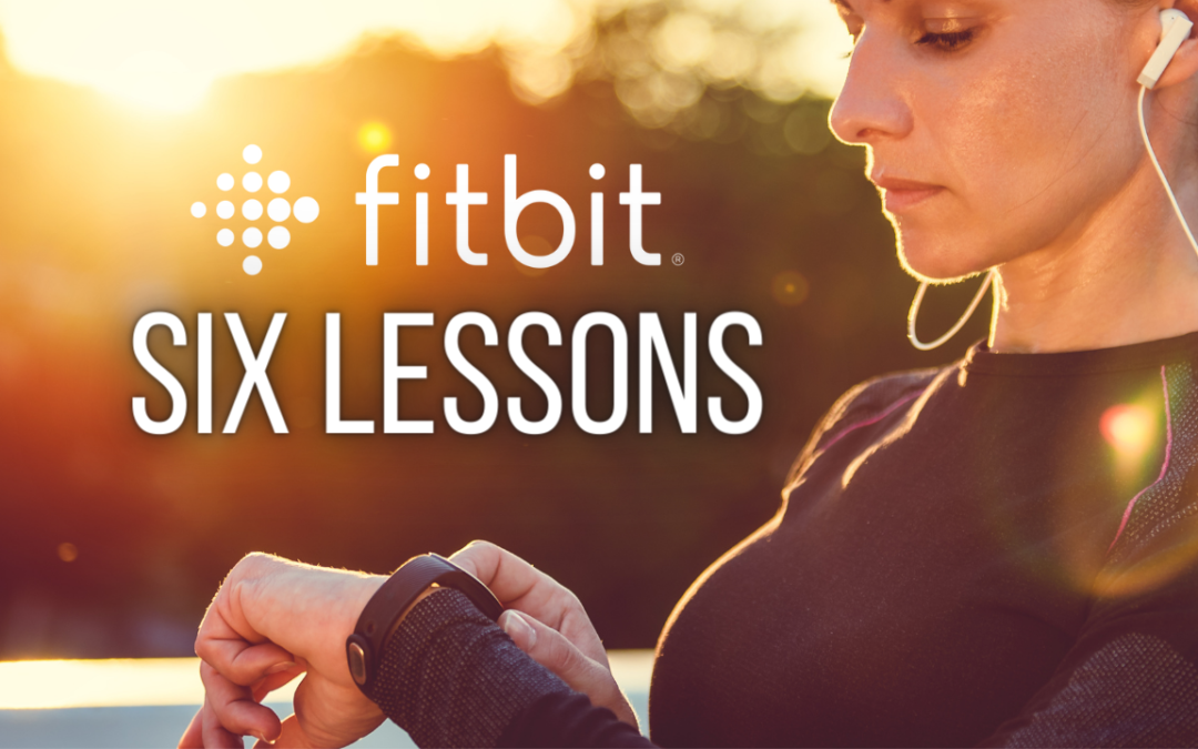 Six Key Lessons from the Fitbit Community